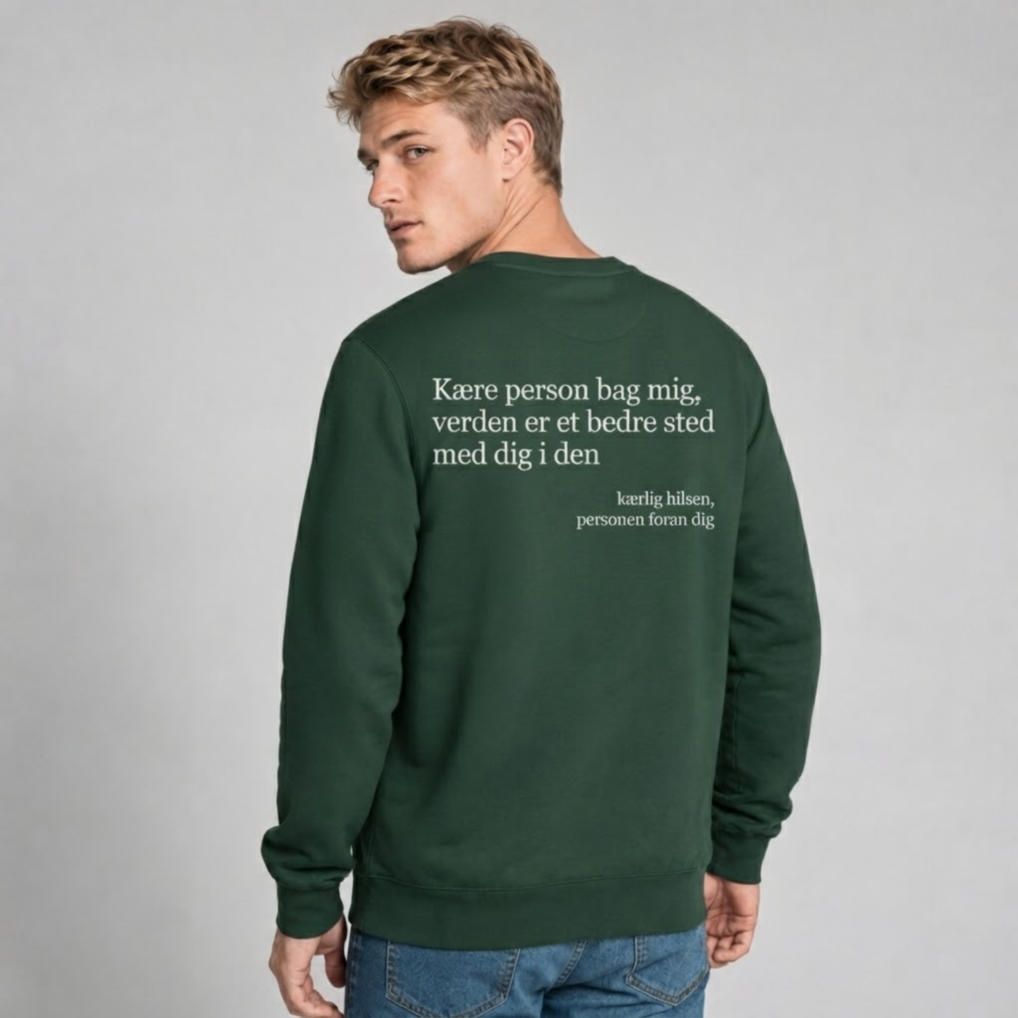 Du er mere end god nok sweatshirt