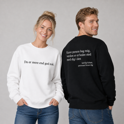 Du er mere end god nok sweatshirt