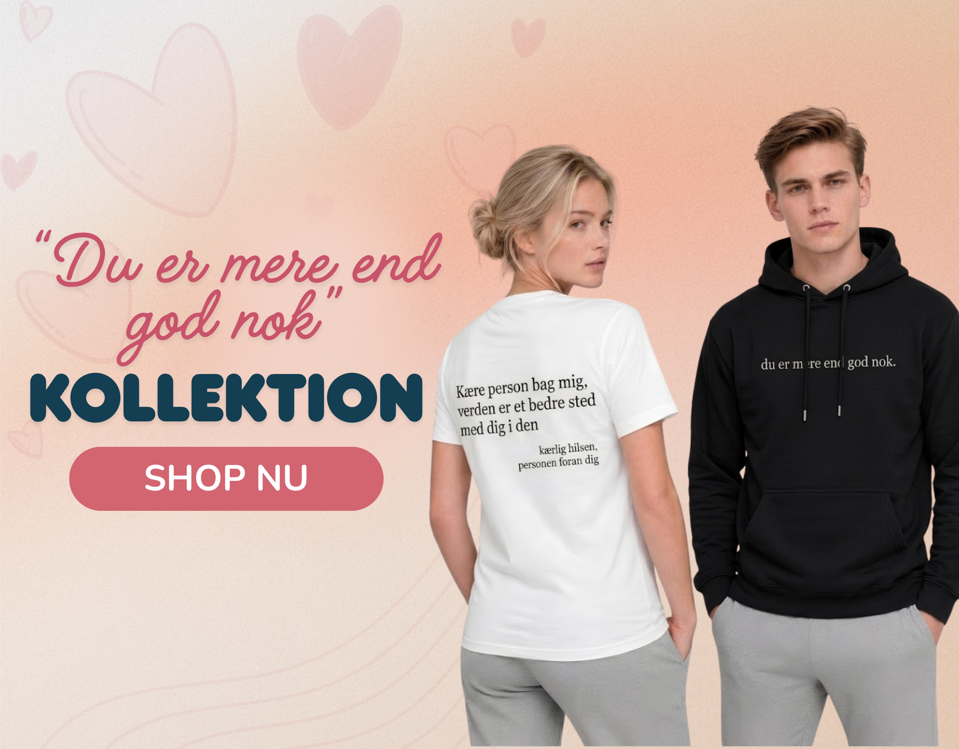 Du er mere end god nok Hoodie