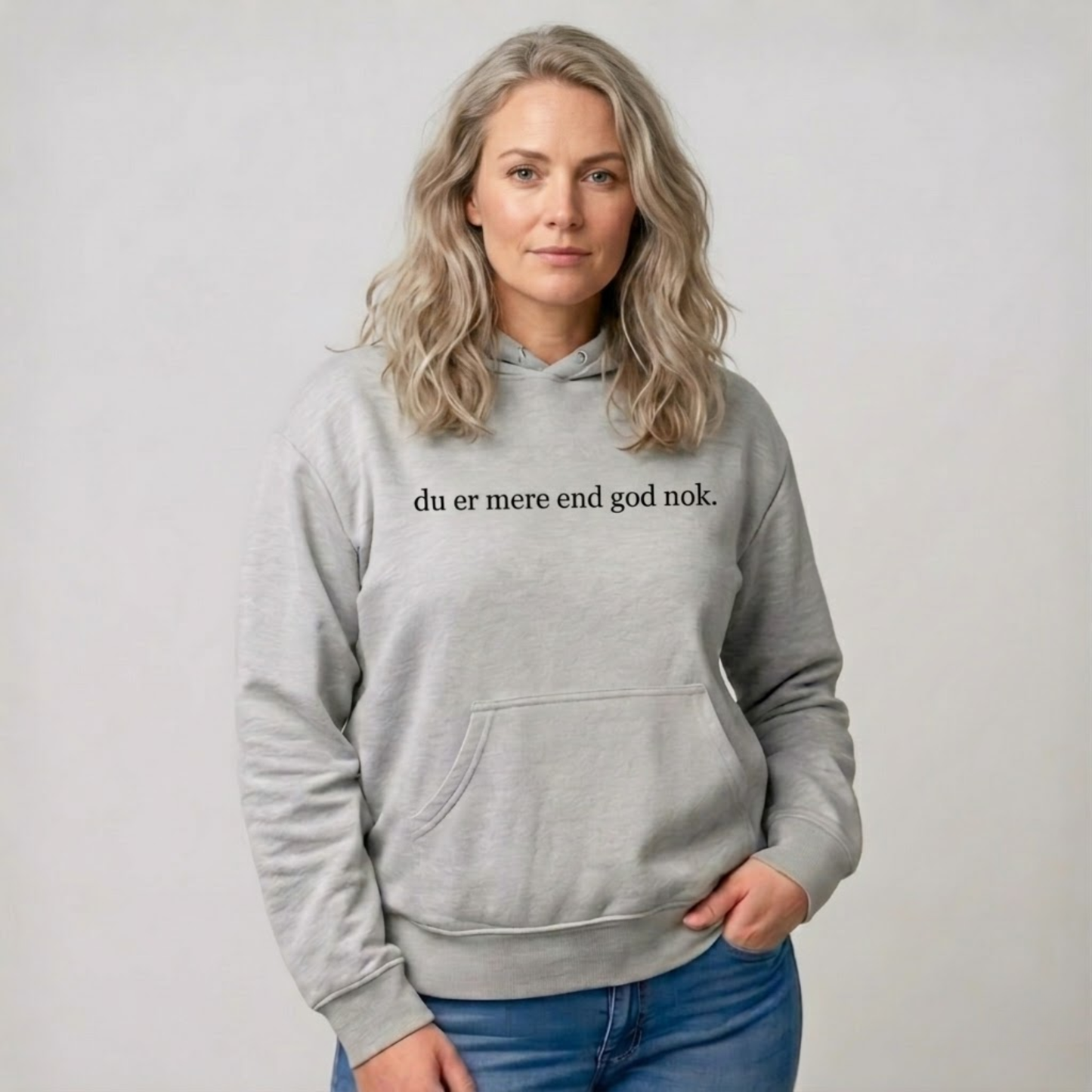 Du er mere end god nok Hoodie